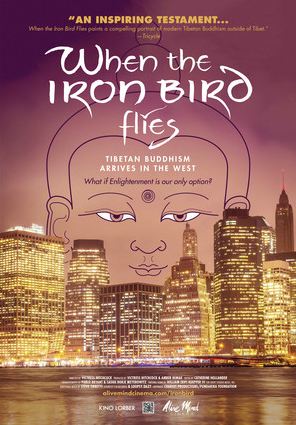 Special Movie Presentation: When the Iron Bird Flies, Tibetan Buddhism Arrives in the West