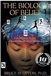 Study Group: The Biology of Belief by Bruce Lipton