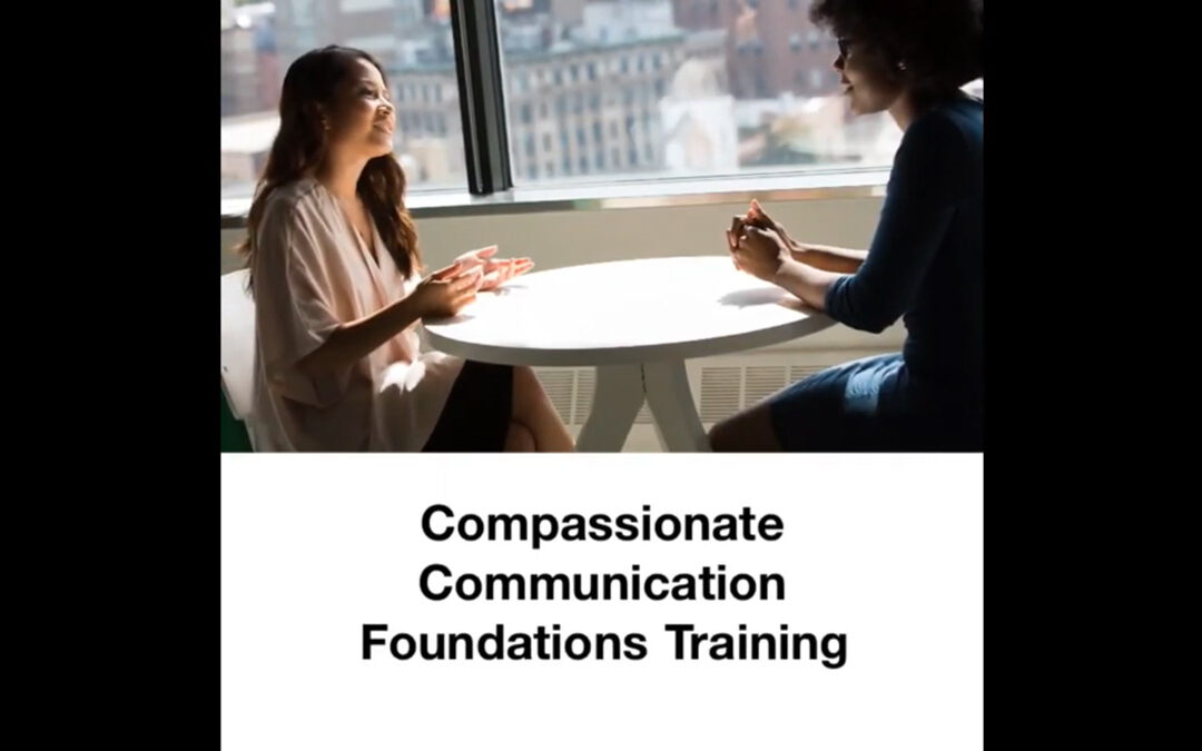 Compassionate Communication Foundations Training