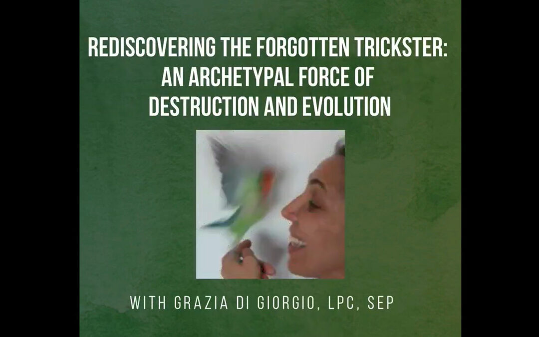 Rediscovering the forgotten Trickster: an archetypal force of destruction and evolution With Grazia Di Giorgio