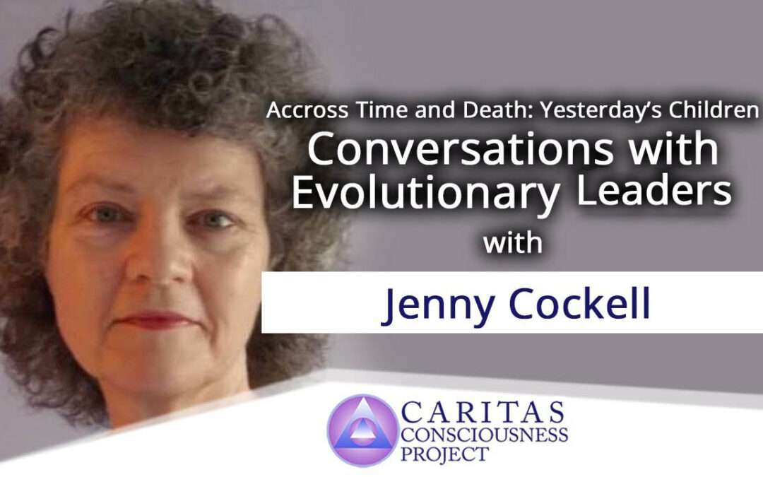 Conversations with Evolutionary Leaders: Jenny Cockell
