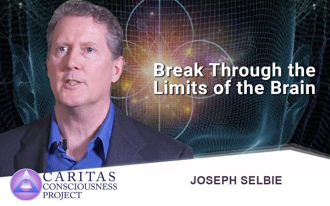 Break Through the Limits of the Brain with Joseph Selbie