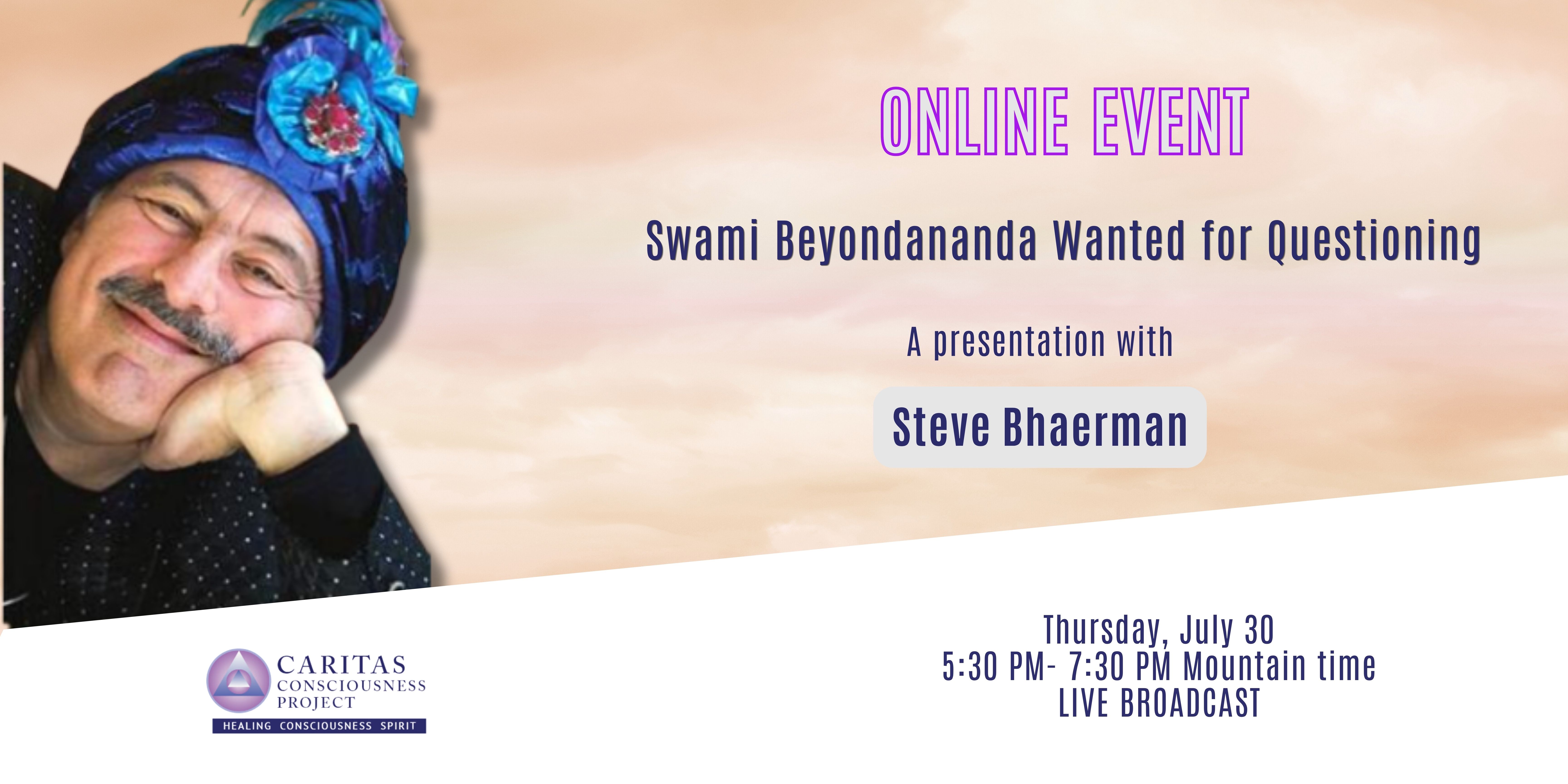 Swami Beyondananda Wanted for Questioning with Steve Bhaerman